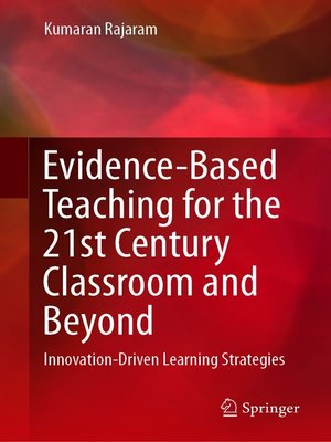 cover image of Evidence-Based Teaching for the 21st Century Classroom and Beyond